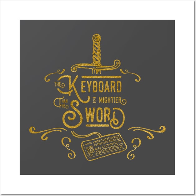 Keyboard is Mightier Than Sword by Basement Mastermind Wall Art by BasementMaster